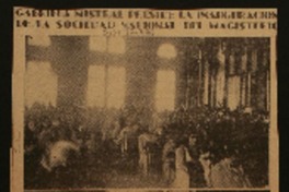 Gabriela Mistral preside la inauguración de la Sociedad Nacional del Magisterio