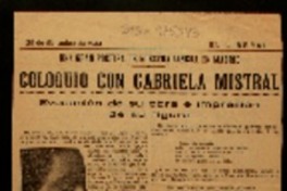 Coloquio con Gabriela Mistral evocación de su obra e impresión de su figura.
