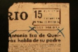 Antonio Eca de Queiroz habla de su padre