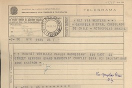 [Telegrama] 1942 jul. 8, [New York], [EE.UU.] [a] Gabriela Misfral [i.e. Mistral], Petropolis, Brazil