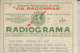 [Telegrama] 1954 Nov. 3, Stockholm, [Suecia] [a] Gabriela Mistral, Legation de Chile, Rio Janeiro, [Brasil]