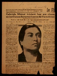 Gabriela Mistral iniciará hoy sus clases en los Cursos Suramericanos de Vacaciones el profesor Carlos Lacalle disertó sobre "La enseñanza secundaria en el Uruguay" : la visita de los delegados americanos a la ANCAP.