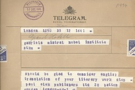 Telegram 1945 Dec. 12, London, [England] [a] Gabriela Mistral, Nobel Institute, [Stockholm], [Sweden]