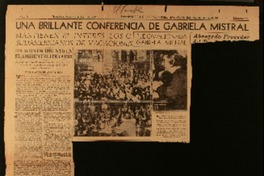 Una brillante conferencia de Gabriela Mistral mantienen el interes los c. sudamericanos de vacaciones : un acontecimiento en el ambiente literario : el Salón de Actos Públicos de la Universidad, se vió colmado de un público numeroso en la conferencia de Gabriela Mistral : otros actos de ayer y hoy.