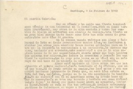 [Carta] 1952 feb. 9, Santiago, [Chile] [a] Gabriela [Mistral]