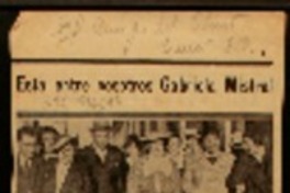 Está entre nosotros Gabriela Mistral primera lección de Gabriela Mistral.