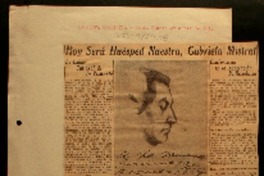Hoy será huesped nuestra, Gabriela Mistral la labor cultural de la visitante.