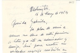 [Carta] 1954 mar. 16, Washington, [EE.UU.] [a] Gabriela [Mistral]