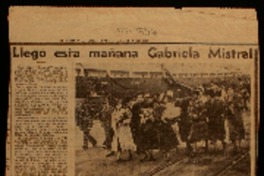 Llegó esta mañana Gabriela Mistral