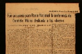 Fue un suceso para Radio Nacional la conferencia de Gabriela Mistral dedicada a los obreros la excelsa poetisa recibió cálidos homenajes de simpatía y aplauso.