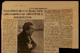 Un nuevo tributo de admiración y de cariño fraterno significó la despedida de ayer a Gabriela Mistral, la excelsa poetisa