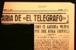 Como es Gabriela Mistral por José Ayala Cabanilla apreciación personal de un joven escritor que ha seguido a la maestra por Guayaquil