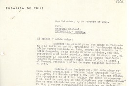 [Carta] 1945 feb. 15, San Salvador [a] Gabriela Mistral, Petrópolis, Brasil