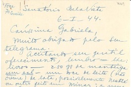 [Carta] 1944 ene. 6, Sanatório Bela Vista, [Brasil] [a] Gabriela [Mistral]