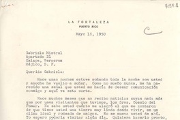 [Carta] 1950 mayo 18, Puerto Rico [a] Gabriela Mistral, Xalapa, Veracruz, Méjico