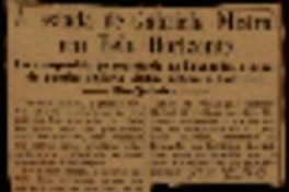 A estada de Gabriela Mistral em Belo Horizonte em companhia do secretario da Educação, a grande poetisa chilena visitou ontem o Instituto Bio-Quimico.