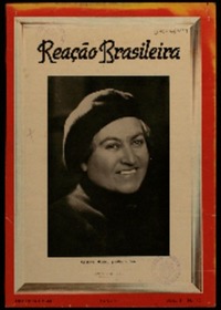 Gabriela mistral e a hora presente fala a Reação Brasileira a famosa poetiza chilena: "os campeões do americanismo são, hoje, uma legião".