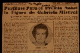 Perfílase para el Premio Nóbel la figura de Gabriela Mistral poetisa de América, voz de la humanidad.