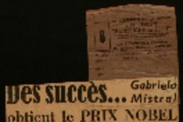 Des succès--- Gabriela Mistral obtient le Prix Nobel