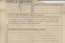 [Telegrama] [1945] nov. 16, Santiago, [Chile] [a] Gabriela Mistral, Petrópolis, [Brasil]
