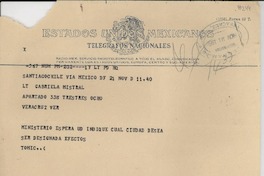 [Telegrama] 1950 nov. 21, Santiago, Chile [a] Gabriela Mistral, Veracruz, [México]