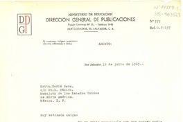 [Carta] 1963 jul. 19, San Salvador, [El Salvador] [a] Doris Dana, Embajada de los Estados Unidos de Norte América, México D.F.