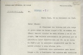 Circular N° 03244-51, 1948 dic. 22, Nueva York, [EE.UU.] [a los] [Señores Cónsules de Chile en EE.UU. y Puerto Rico]