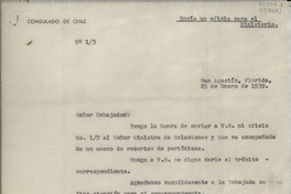 [Oficio] N° 13, 1939 ene. 25, San Augustín, Florida, [EE.UU.] [al] Sr. Embajador [de Chile en Washington], [EE.UU.]