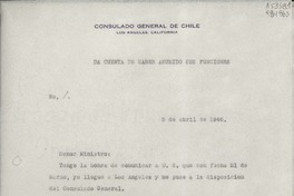 [Oficio] N° 1, 1946 abr. 5, Los Angeles, California, [EE.UU.] [al] Señor Ministro de Relaciones Exteriores de Chile
