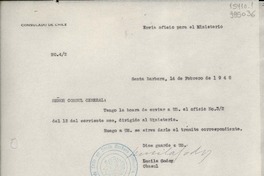 [Oficio] N° 42, 1948 feb. 14, Santa Barbara, [Estados Unidos] [al] Señor Cónsul General de Chile en Nueva York