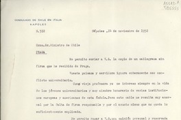 [Oficio] N° 312, 1952 nov. 14, Nápoles, Italia [al] Exmo. Sr. Ministro de Chile en Praga, [Checoeslovaquia]