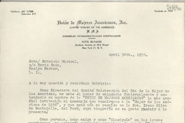 [Carta] 1956 Apr. 30, Hotel Biltmore, Madison Avenue at 43rd Street, New York 17, N. Y., [EE.UU.] [a la] SrtaGabriela Mistral, c/o Doris Dana, Roslyn Harbor, L. I., [EE.UU.]