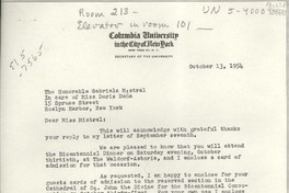 [Carta] 1954 Oct. 13, Columbia University in the City of New York, New York 27, N. Y., [EE.UU.] [a] The Honorable Gabriela Mistral, In care of Miss Doris Dana, 15 Spruce Street, Roslyn Harbor, New York, [EE.UU.]