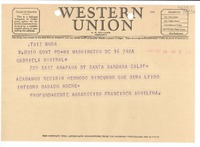 [Telegrama] 1947 mayo 16, Washington, [Estados Unidos] [a] Gabriela Mistral, 729 East Anapama St, Santa Barbara, Calif.