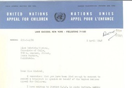 [Carta] 1948 Apr. 2, United Nations Appeal for Children, Lake Succes, New York, [EE.UU.] [a] Miss Gabriela Mistral, Consulate of Chile, 729 E. Anapamu, Street, Santa Barbara, California, [EE.UU.]