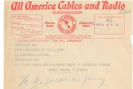 [Telegrama] 1945 nov. 16, Santiago, Chile [a] Gabriela Mistral, Embajada de Chile [en] Rio [de Janeiro, Brasil]