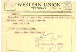 [Telegrama] 1957 jan. 7, Montevideo, [Uruguay] [a] Gabriela Mistral, Hempstead General Hospital, New York, [Estados Unidos]