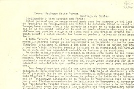 [Carta] [al] Excmo. Sr. Jorge Matte Gormaz, Santiago de Chile