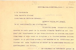 [Carta] 1949 jun. 6, Mendoza, Rca. Argentina [a] Su Excelencia Doña Gabriela Mistral, Consulesa de Chile en Niteroi, Estados Unidos del Brasil
