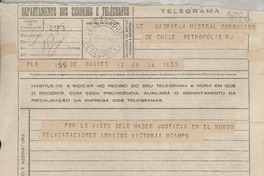 [Telegrama] 1945 nov. 16, BAires, [Argentina] [a] Gabriela Mistral, Consulado de Chile, Petrópolis, RJ, [Brasil]