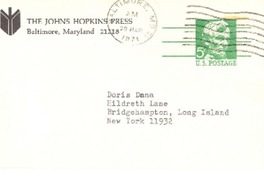 [Tarjeta] 1971 Mar. 26, The Johns Hopkins Press, Baltimore, Maryland 21218, [EE.UU.] [a] Doris Dana, Hildreth Lane, Bridgehampton, Long Island, New York 11932, [EE.UU.]