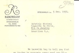 [Carta] 1952 Dec. 5, Stockholm, [Sweden] [a] Gabriela Mistral, Legación de Chile, Rio de Janeiro, Brasilien S.A., [Brazil]