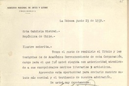 [Carta] 1939 jun. 23, La Habana, [Cuba] [a] Gabriela Mistral, República de Chile
