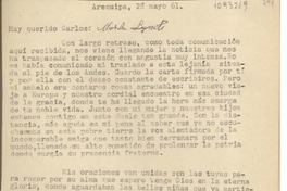 [Carta] 1961 mayo 28, Arequipa, Perú [a] Carlos Morla Lynch, [España]