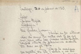 [Carta] 1963 febrero 26, Santiago, Chile [a] Juan Mujica, Arequipa, Perú
