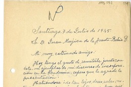 [Carta] 1945 julio 7, Santiago, Chile [a] Juan Mujica de la Fuente, Bahía Blanca, Argentina