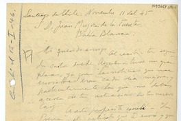 [Carta] 1945 noviembre 11, Santiago, Chile [a] Juan Mujica, Bahía Blanca, Argentina