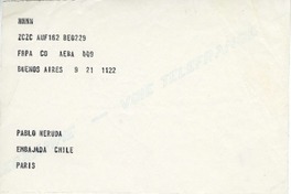 [Telegrama] 1971 octubre 21, Buenos Aires, Argentina [a] Pablo Neruda  [manuscrito] Leonidas Barletta.