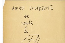 Amigo sacerdote  [manuscrito] Nicanor Parra.