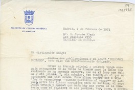 [Carta] 1963 febrero 7, Madrid, España [a] Oreste Plath, Santiago de Chile  [manuscrito] Gregorio Marañón Moya.